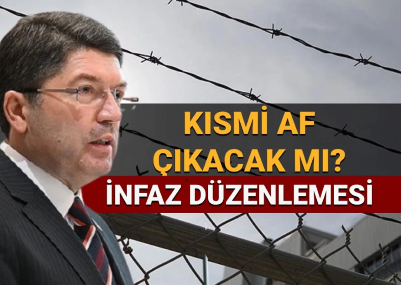 Son Dakika: Adalet Bakanlığı'ndan Kısmi Af Tasarısı Yolda: İnfazı Kapsayacak Detaylar Belli Oldu!
