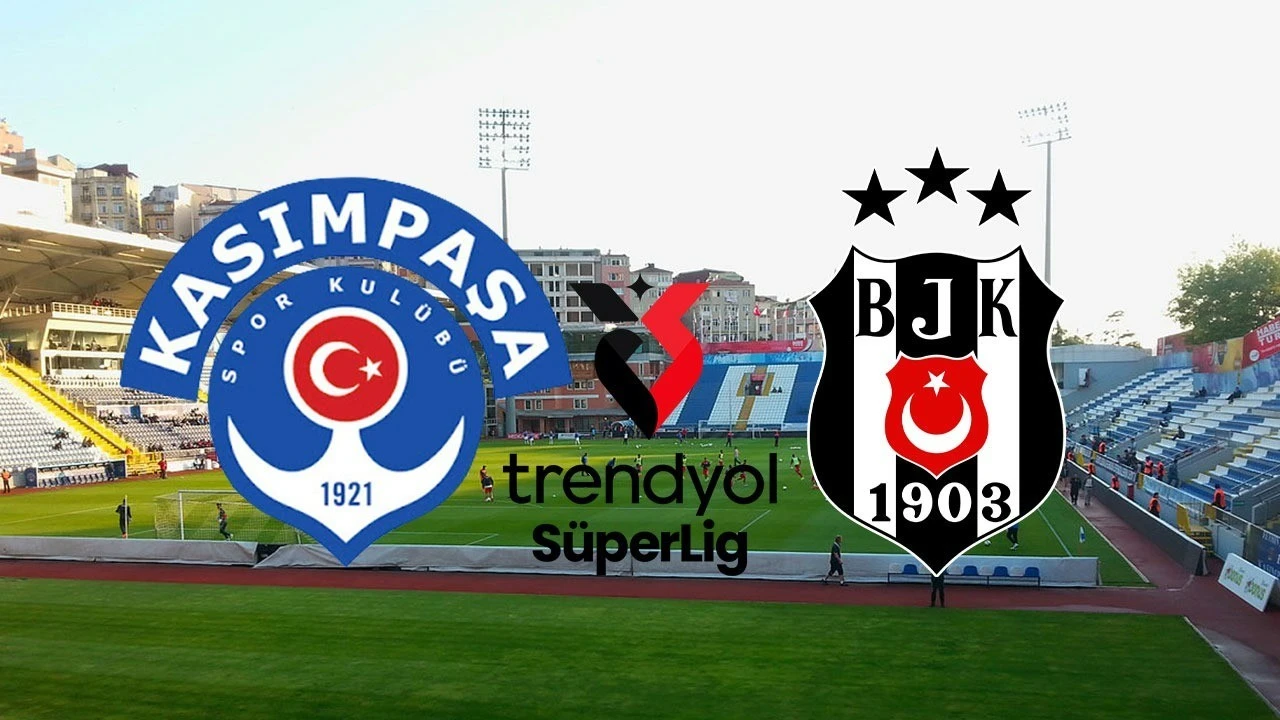 Beşiktaş ile Kasımpaşa arasındaki mücadeleyi CANLI İZLE!