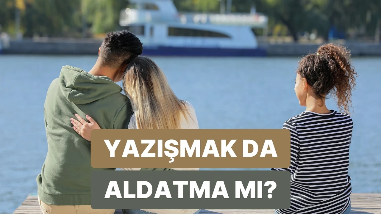 Duygusal Aldatma: İlişkilerde Sıkça Karşılaşılan Bir Sorun!