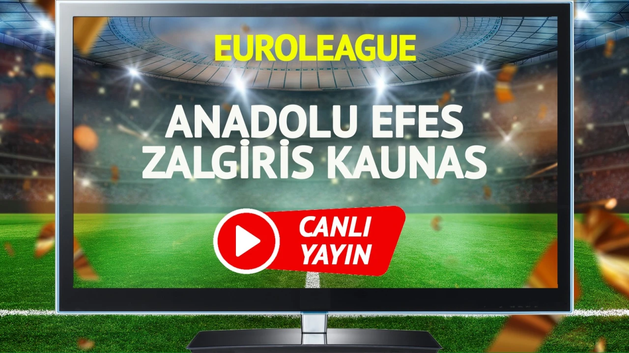 CANLI YAYIN | Anadolu Efes Zalgiris Kaunas maçı S Sport canlı izle!