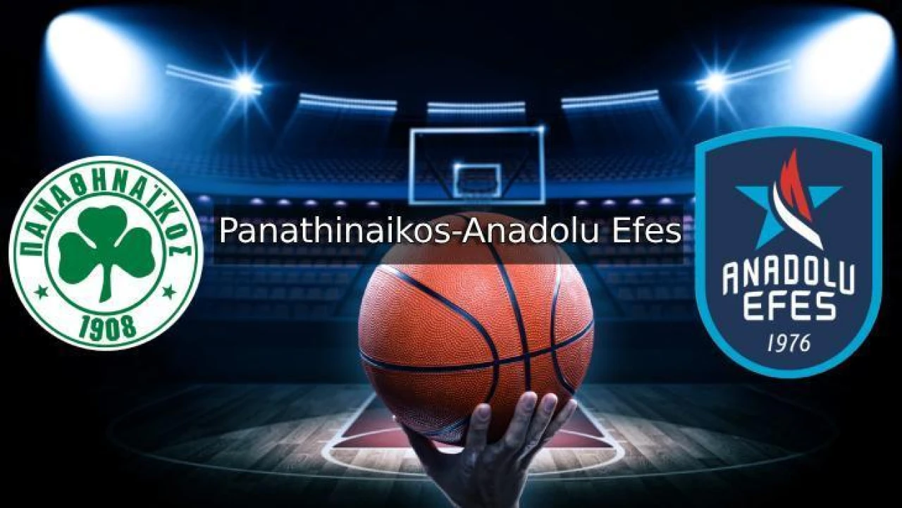 THY EuroLeague'de Panathinaikos AKTOR ile Anadolu Efes arasındaki maç hangi kanalda ve saat kaçta yayınlanacak? Maçın Yayın Saati ve Kanalı Belli Oldu mu?
