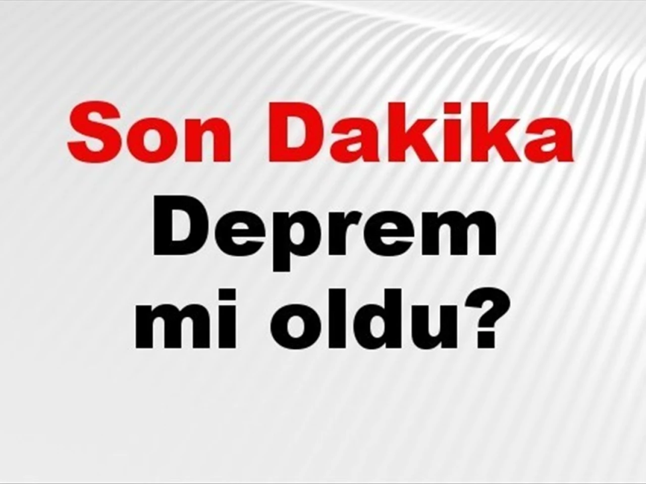 11 Nisan 2025: Türkiye'de Meydana Gelen Son Depremler Hakkında Güncel Bilgiler