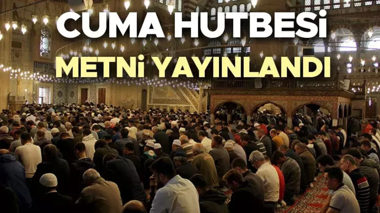 30 Mayıs 2025 Cuma hutbesi: Diyanet İşleri Başkanlığı yayımlandı! "Yâsîn Sûresi: Kur’an’ın Kalbi"
