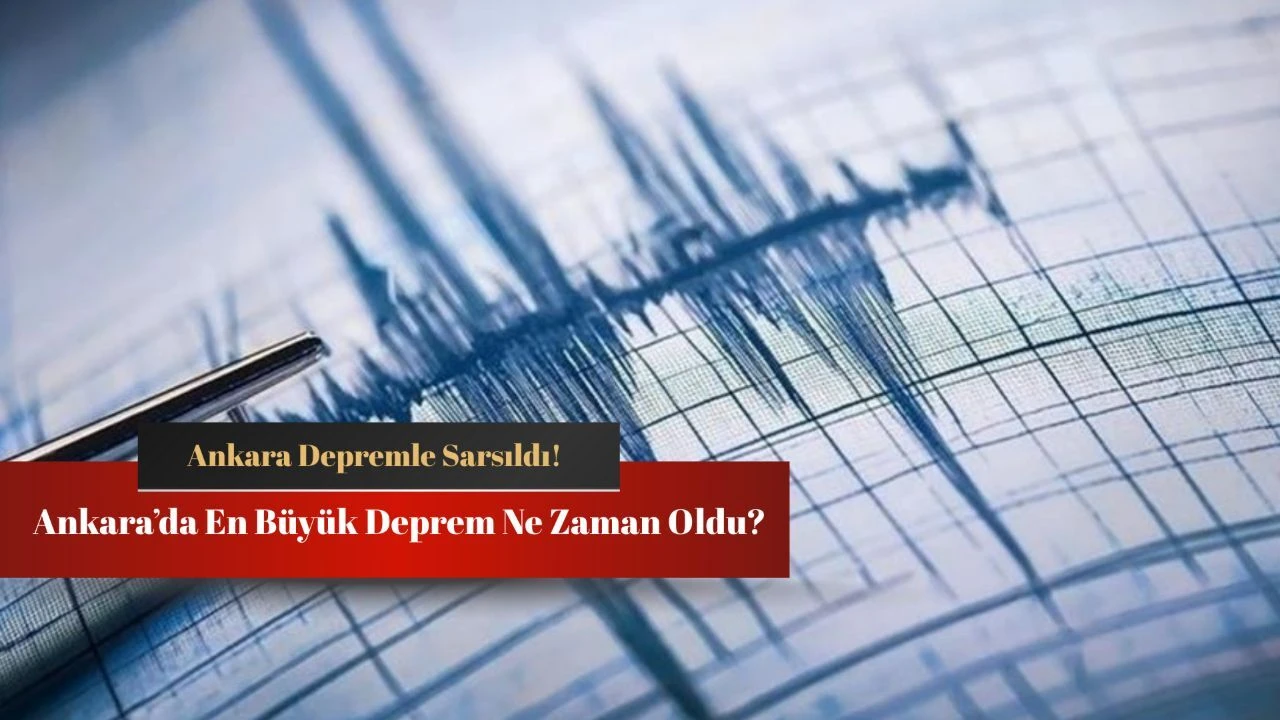 Ankara Depremlerinde birçok yapı hasar gördü! Ankara'da en büyük deprem ne zaman oldu?