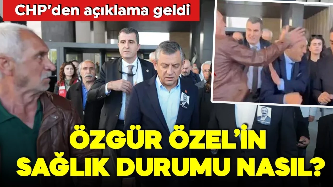 CHP İzmir Milletvekili Özgür Özel'in son sağlık durumu hakkında bilgi verildi