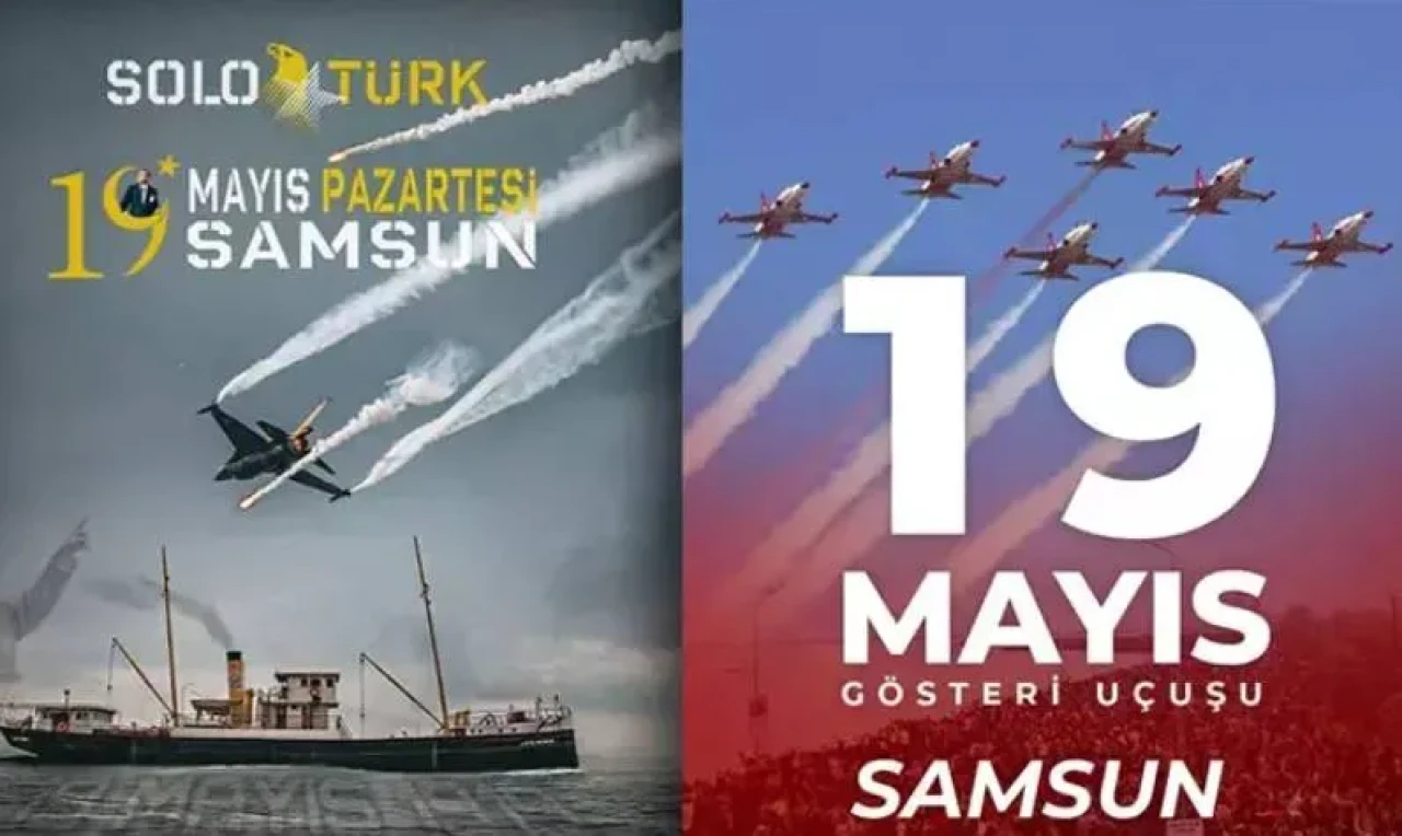SOLOTÜRK, 19 Mayıs'ta Samsun'da gösteri uçuşunu ne zaman ve nerede gerçekleştirecek?