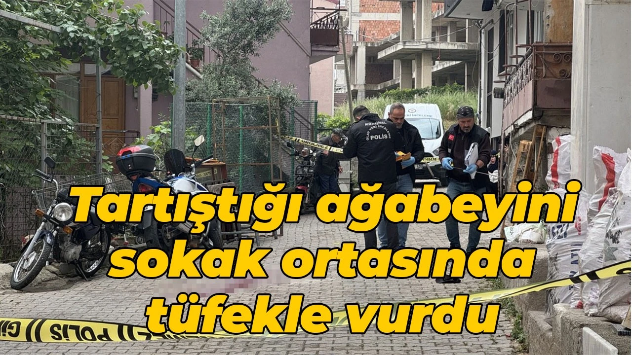 Sokak ortasında tüfekle vurulan ağabeyle ilgili cinayet şüphelisi tutuklandı.
