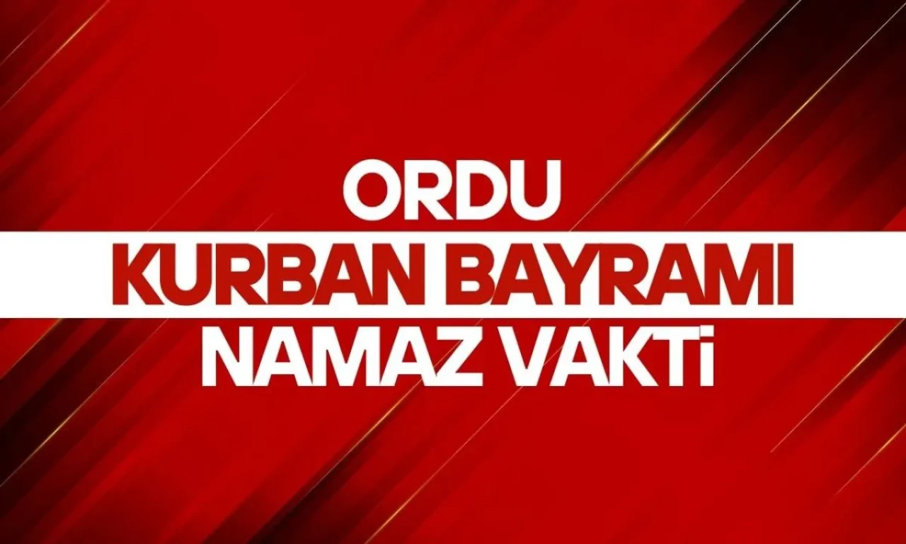 Ordu'da Kurban Bayramı Namazı Vakti 2025 Yılında Belli Oldu