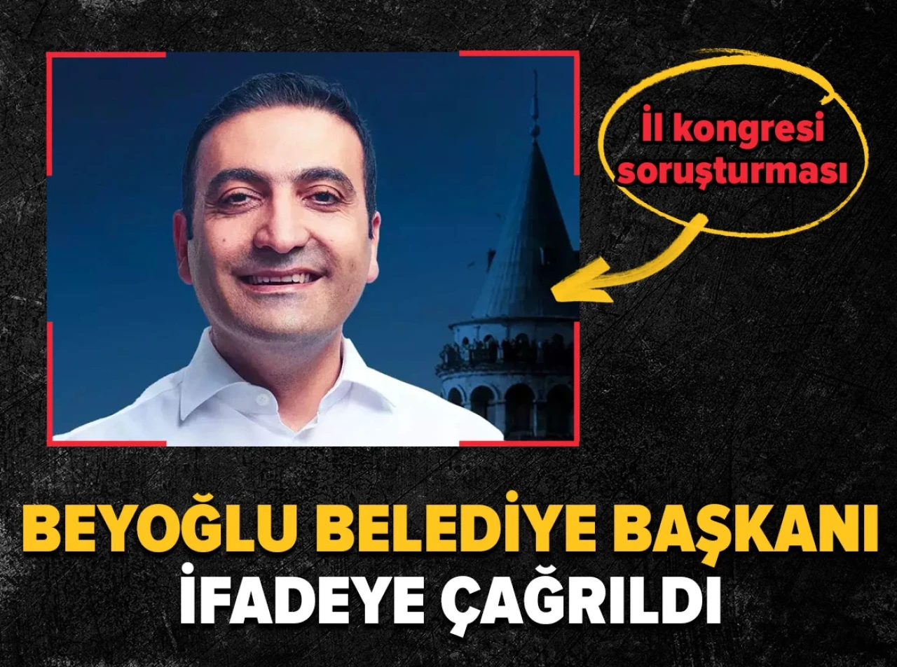 Beyoğlu Belediye Başkanı İnan Güney ifadeye çağrıldı