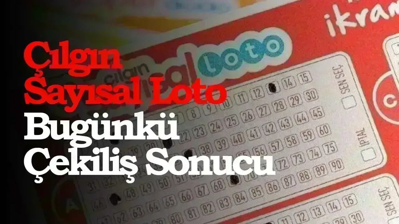 29 Mart 2025 Cumartesi Çılgın Sayısal Loto Sonuçları: 29 Mart 2025 Cumartesi Çılgın Sayısal Loto Çekilişleri!