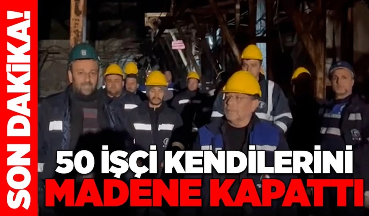 50 işçi kendilerini madene kapattı