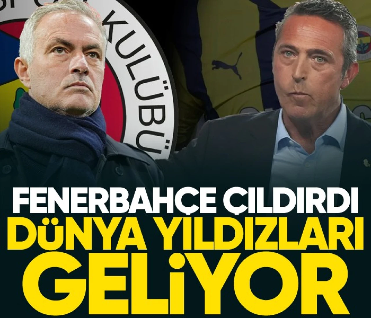 Fenerbahçe çıldırdı! Dünya yıldızları geliyor...