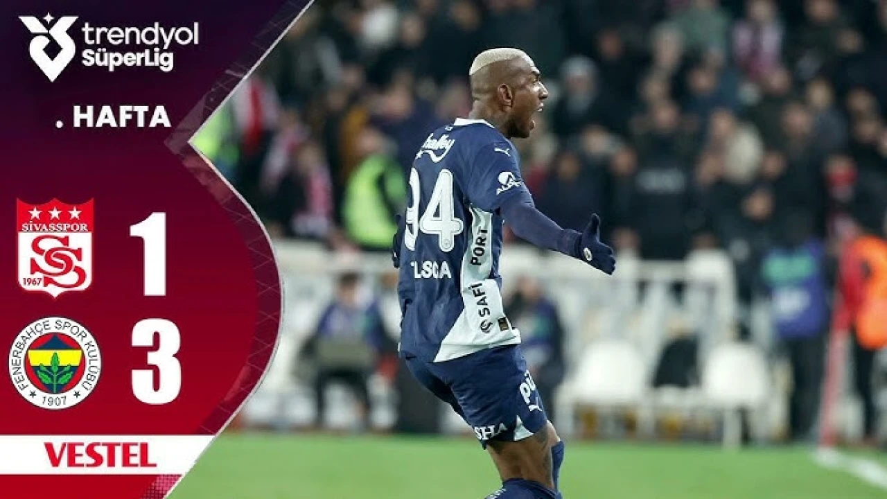 Sivasspor (1-3) Fenerbahçe Maç Özeti İzle