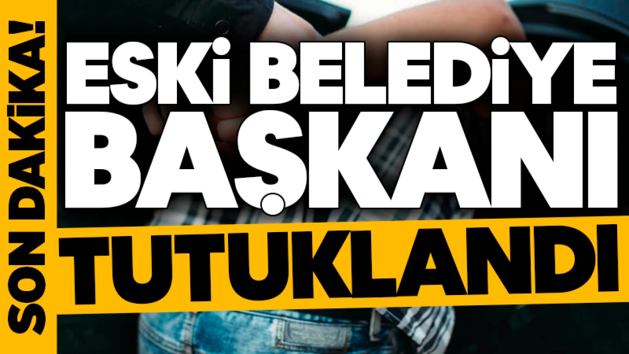 CHP'li eski Belediye Başkanı Ruhan Alan tutuklandı
