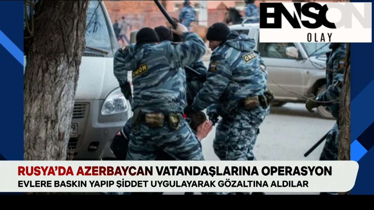 Rus Polisinin Azerbaycanlılara Yönelik Şiddeti: 2 Kardeş Öldü, 9 Kişi Gözaltında!