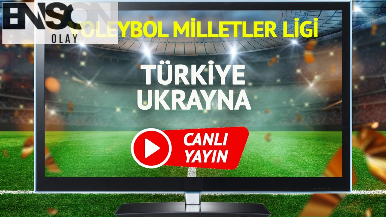 "Türkiye ve Ukrayna Voleybol Erkekler Milletler Ligi Maçında Karşı Karşıya!"