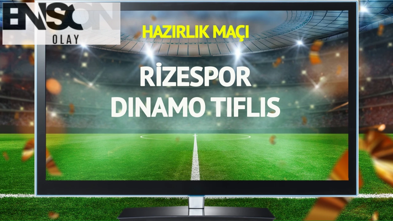 Rizespor ve Dinamo Tiflis Hazırlık Maçı 8 Temmuz'da! Yayın yok.
