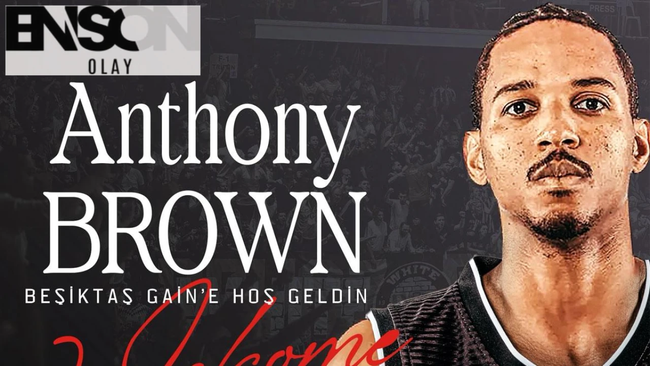 Beşiktaş GAİN, Amerikalı oyuncu Anthony Brown'ı kadrosuna kattı!