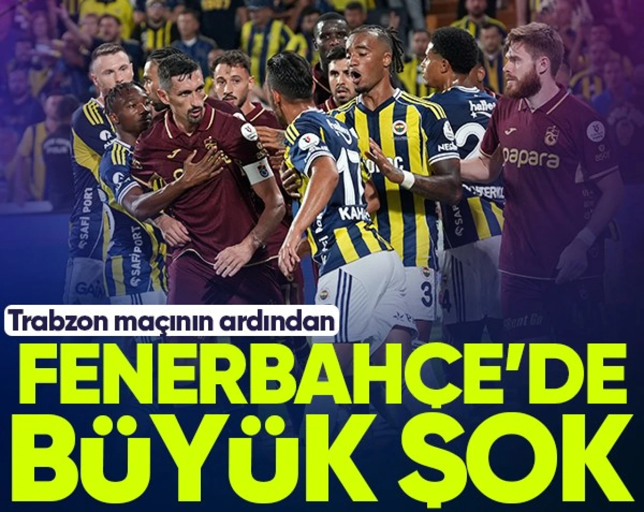 Fenerbahçe'de Trabzonspor maçının ardından büyük sarsıntı!