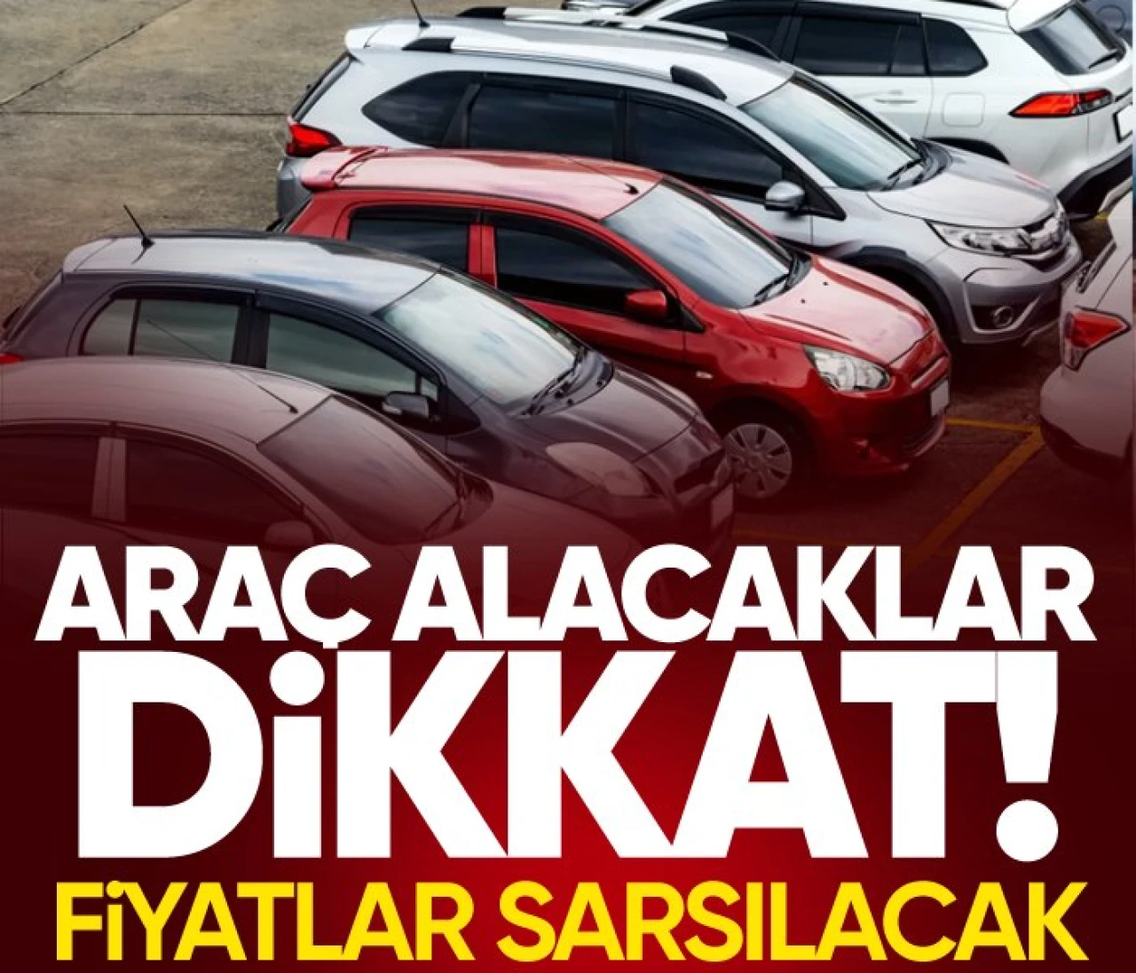 Otomobil alacaklar dikkat! Fiyatlar sarsılacak...