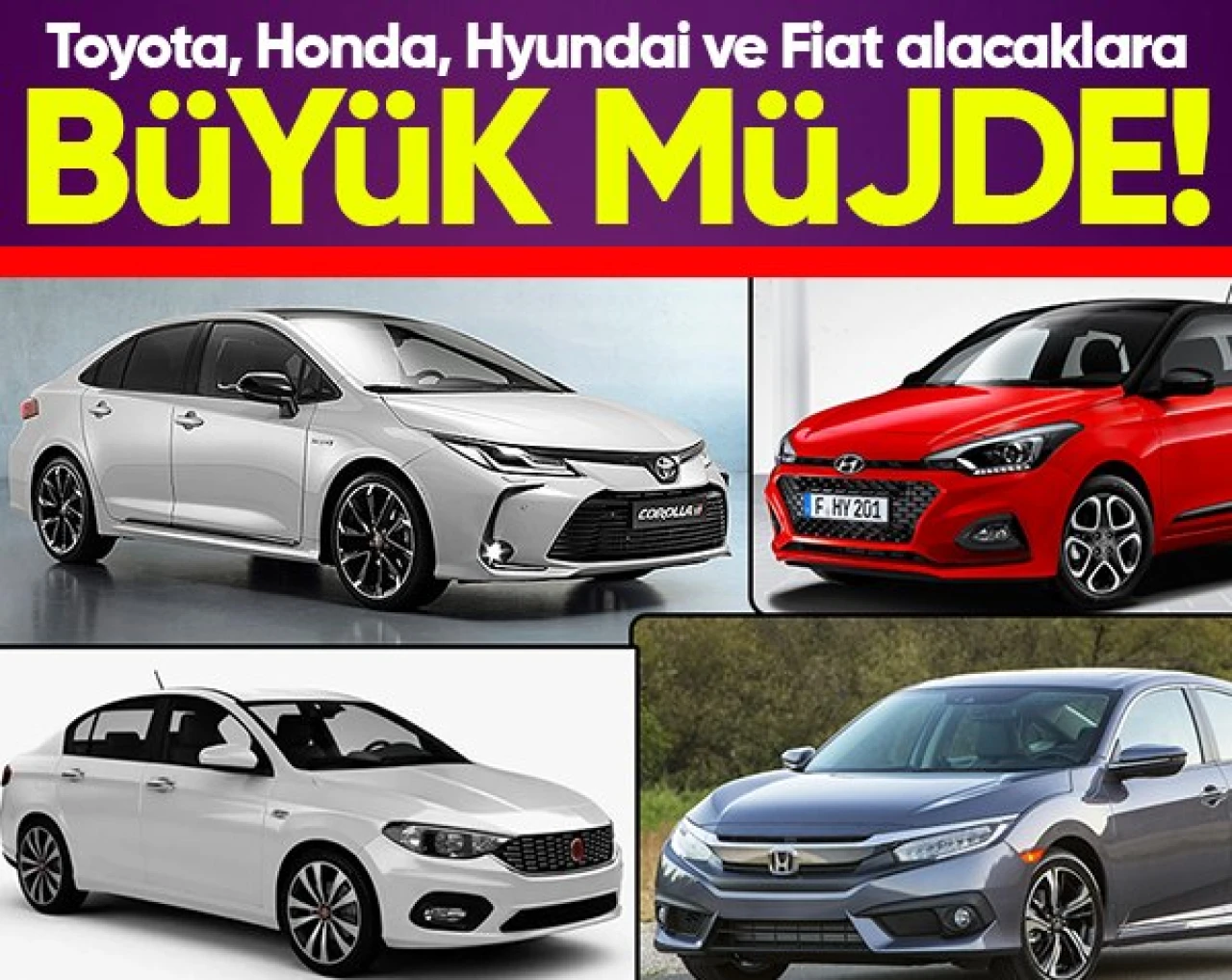 Toyota, Honda, Hyundai ve Fiat alacaklara büyük müjde! Resmen açıklandı
