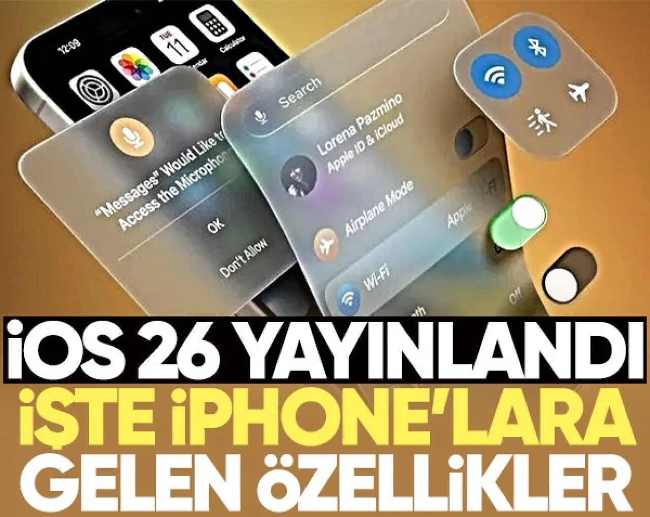 iPhone'larda neler değişiyor? iOS 26 yayınlandı