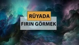 Fırın, beklemeyi ve emeği simgeler: Rüyada fırın görmek anlamı!