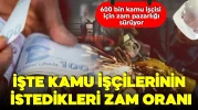 600 bin kamu işçisinin maaşları için yapılan zam görüşmeleri devam ediyor!