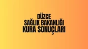 Sağlık Bakanlığı'nın Düzce Kura Sonuçları Açıklandı: İşte 2025 İscisonuc İsim Listesi!