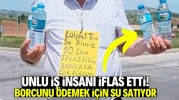Türk iş insanı resmen iflas etti! Borcunu ödemek için sokaklarda su satıyor