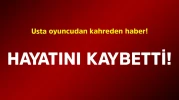 Tecrübeli sanatçı son nefesini verdi!