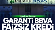 Garanti BBVA, faizsiz kredi verecek! İşte kredi tutarı...