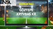 Göztepe, Kryvbas KR ile Hazırlık Maçında Karşılaşacak