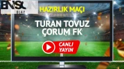 Turan Tovuz Çorum FK maçı canlı yayınlanacak mı?