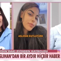 Esra Erol programında kaybolan Aslıhan Kutlutürk'ün gizemli hikayesi!