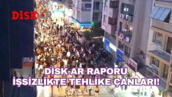 Sendika araştırma raporuna göre, işsizlik oranları alarm veriyor!
