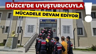 Düzce’de “uyuşturucu” ile amansız mücadele sürüyor