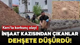 İnşaat kazısından çıkanlar dehşete düşürdü!