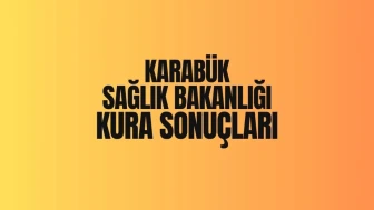 Karabük İl Sağlık Müdürlüğü kura çekiminin sonuçları açıklandı: İşte 2025 yılı İl Sağlık Müdürlüğü işçi alımı için belirlenen isim listesi!
