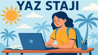 Yaz Stajı Tavsiyeleri 2025: En Etkili Yaz Stajı Başvuru Yöntemleri Nelerdir?