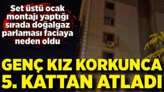 22 yaşındaki kız korkunca 5. kattan atladı