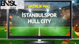 İstanbulspor Hull City maçı canlı yayınlanacak mı?