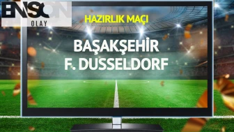 Başakşehir Fortuna Düsseldorf maçı canlı yayınlanacak mı?