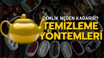 Çay Demliklerinin Neden Karardığına Dair Şaşırtıcı Gerçekler ve Pratik Temizlik Yöntemleri!