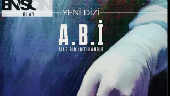 ABİ dizisi konusu nedir, oyuncuları kimler?