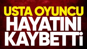 Oyunculuk dünyasının usta ismi, hayatını kaybettiği uyku anında sonsuzluğa yolculuk yaptı