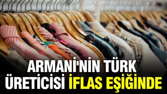 Armani'nin Türk Tedarikçisi Zor Durumda: Önde Gelen Şirketler Arasında Önemli Bir Konuma Sahipti