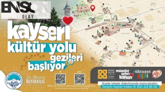 Kayseri kültür yolu gezileri yeniden başlıyor