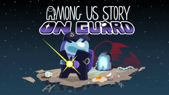 Hikaye Temelli Among Us Oyunu "On Guard" Tanıtıldı!