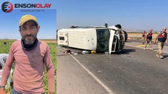 Hatay'da devrilen minibüs kazasında ağır yaralanan tarım işçisi, hayatını kaybetti